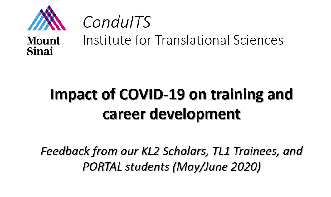 A case study of COVID-19 impact on clinical and translational research training at the Icahn School of Medicine at Mount Sinai.